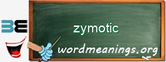 WordMeaning blackboard for zymotic